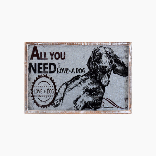 All You Need Is A Dog Vintage Metal Frame